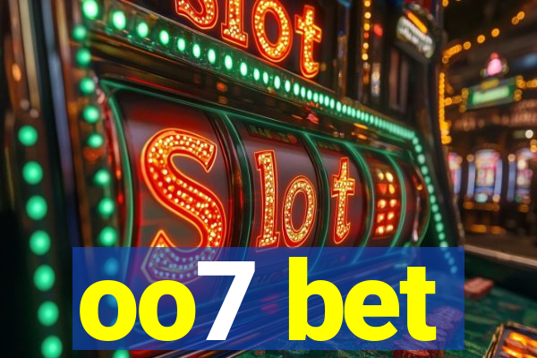 oo7 bet